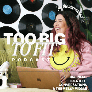 Too Big To Fit Podcast