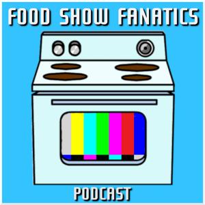 Food Show Fanatics Podcast