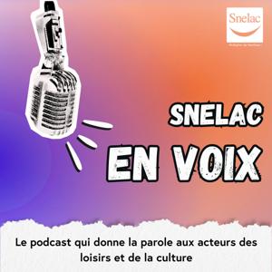 SNELAC en voix !