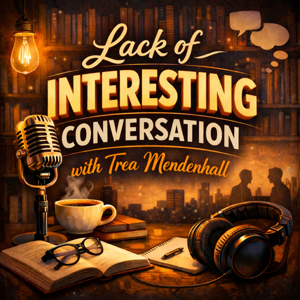 Lack of Interesting Conversation