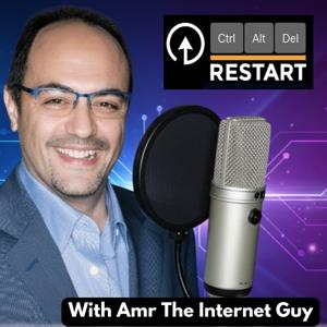 RESTART the Podcast with Amr Selim, "The Internet Guy"