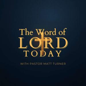 The Word of the Lord Today