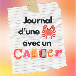 Journal d'une cancer avec un cancer