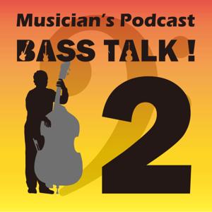 Musician's Podcast BASS TALK !