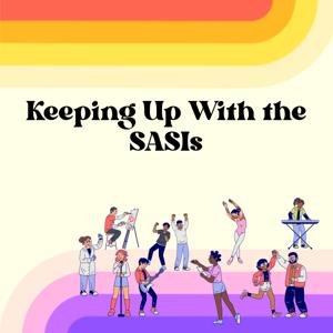 Keeping Up With the SASIs
