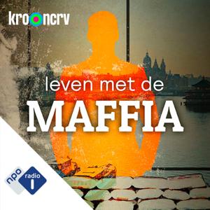 Leven met de maffia by NPO Radio 1 / KRO-NCRV