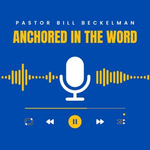 Anchored in the Word