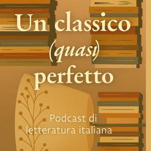Un classico (quasi) perfetto. Viaggio nella letteratura italiana.