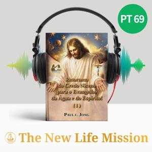 Retornem do Credo Niceno para o Evangelho da Água e do Espírito! (I)