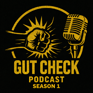 Gut Check: The Podcast
