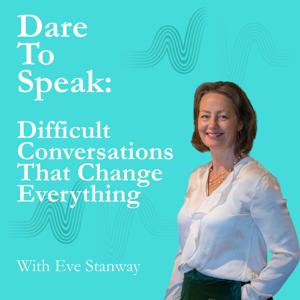 Dare To Speak: Difficult Conversations That Change Everything