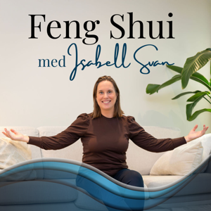 Feng Shui med Isabell Svan