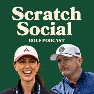 Scratch Social Golf Podcast