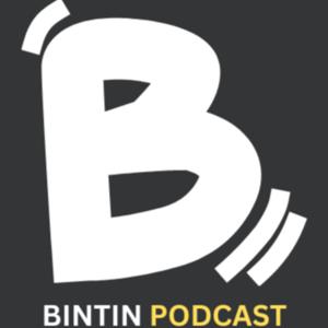 BINTIN PODCAST
