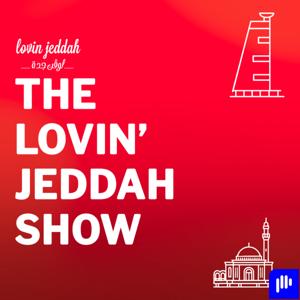 The Lovin Jeedah show