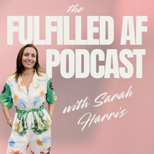 The Fulfilled AF Podcast