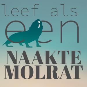 Leef als een Naakte Molrat