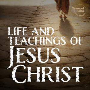The Life and Teachings of Jesus Christ