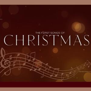 The First Songs of Christmas by Crossroads Pastors