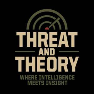 Threat & Theory