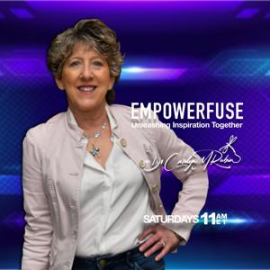 Empowerfuse with Carolyn Rubin Season 2