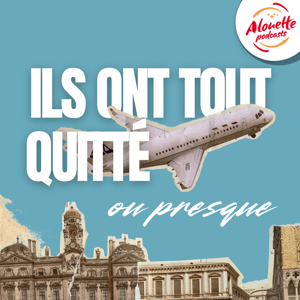 Ils ont tout quitté (ou presque)