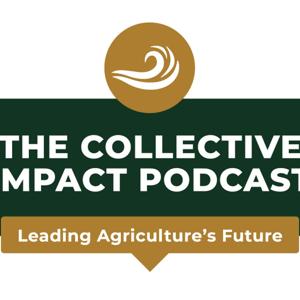 Collective Impact - Leading Agriculture's Future