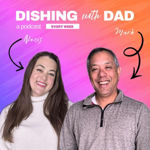 Dishing with Dad