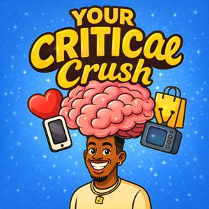 Your Critical Crush