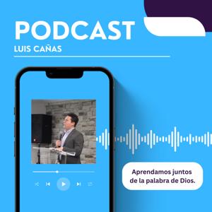 Podcast Luis Cañas
