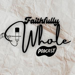 Faithfully Whole