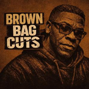 Brown Bag Cuts