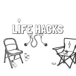 Life Hacks Podcast