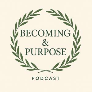 Becoming and Purpose