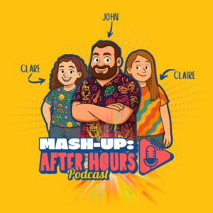 Mash-up: After Hours Podcast