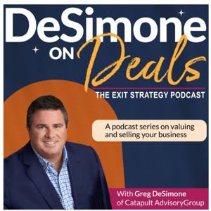 DeSimone on Deals: The Exit Strategy Podcast