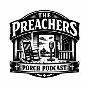 The Preacher’s Porch