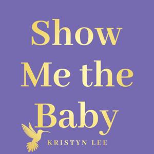 Show Me The Baby