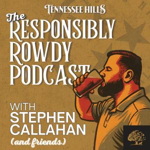 The Responsibly Rowdy Podcast