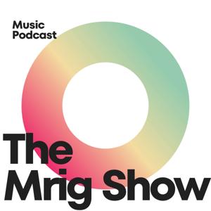 The Mrig Show