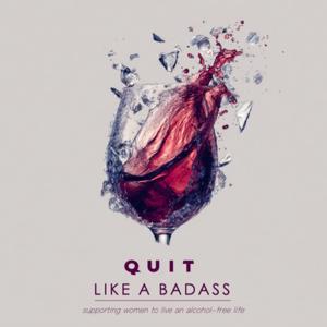 Quit Like A Badass