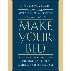 Make Your Bed by Admiral William H. McRaven, Book Summary, Podcast, English