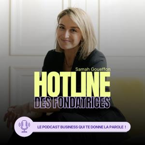 La Hotline des Fondatrices 💬, le 1er Podcast Business Collaboratif