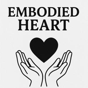 Embodied Heart