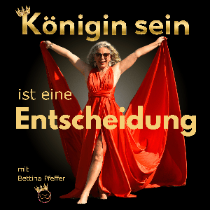 Königin sein ist eine Entscheidung