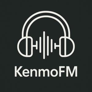 KenmoFM Podcast