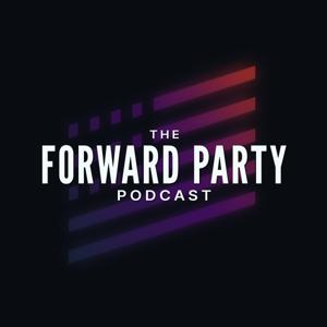 The Forward Party Podcast