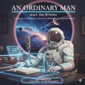 "An Ordinary Man" With Bishop Jim Wining