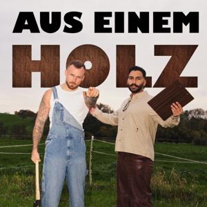 Aus einem Holz