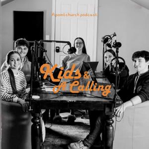 Kids and a Calling